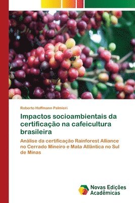 Impactos socioambientais da certificacao na cafeicultura brasileira 1