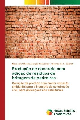 Produo de concreto com adio de resduos de britagem de pedreiras 1