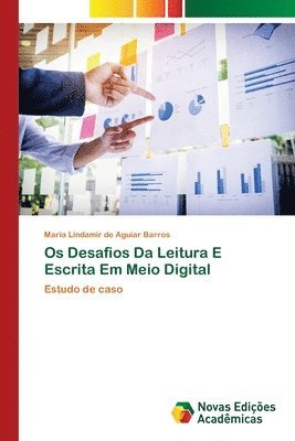 bokomslag Os Desafios Da Leitura E Escrita Em Meio Digital