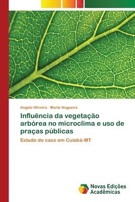 Influencia da vegetacao arborea no microclima e uso de pracas publicas 1