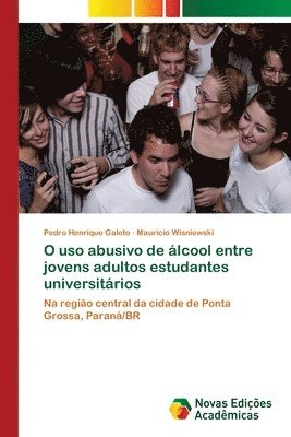 O uso abusivo de lcool entre jovens adultos estudantes universitrios 1