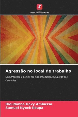 Agressão no local de trabalho