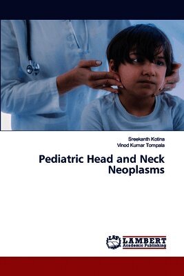 Pediatric Head and Neck Neoplasms