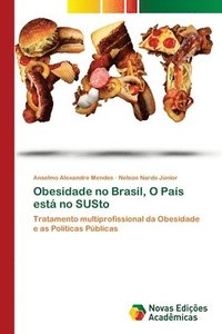 bokomslag Obesidade no Brasil, O Pais esta no SUSto