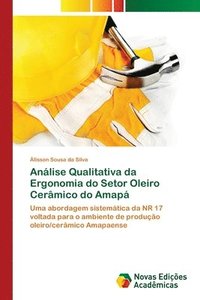 bokomslag Analise Qualitativa da Ergonomia do Setor Oleiro Ceramico do Amapa