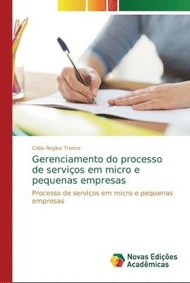 Gerenciamento do processo de servicos em micro e pequenas empresas 1