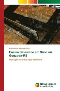 bokomslag Ensino Salesiano em Sao Luiz Gonzaga-RS