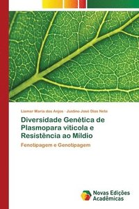 bokomslag Diversidade Genetica de Plasmopara viticola e Resistencia ao Mildio