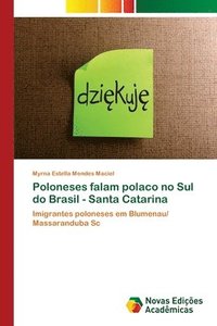 bokomslag Poloneses falam polaco no Sul do Brasil - Santa Catarina