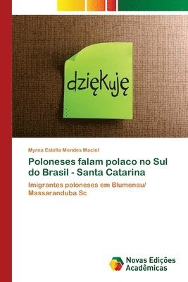 Poloneses falam polaco no Sul do Brasil - Santa Catarina 1