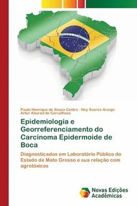 bokomslag Epidemiologia e Georreferenciamento do Carcinoma Epidermoide de Boca