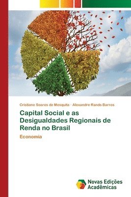 Capital Social e as Desigualdades Regionais de Renda no Brasil 1