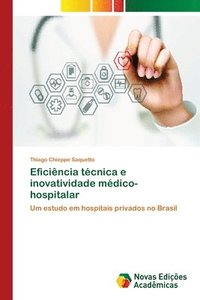bokomslag Eficincia tcnica e inovatividade mdico-hospitalar