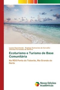 bokomslag Ecoturismo e Turismo de Base Comunitria