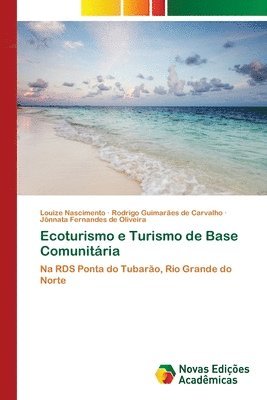 bokomslag Ecoturismo e Turismo de Base Comunitria