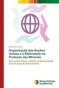 bokomslag Organizao das Naes Unidas e a Efetividade na Proteo das Minorias