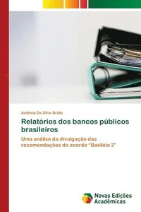 bokomslag Relatrios dos bancos pblicos brasileiros