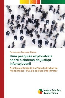 bokomslag Uma pesquisa exploratria sobre o sistema de justia infantojuvenil