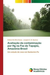 bokomslag Avaliao da contaminao por Hg na Foz do Tapajs, Amaznia-Brasil