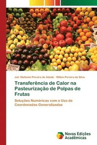 bokomslag Transferncia de Calor na Pasteurizao de Polpas de Frutas