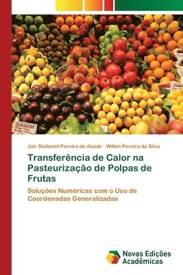 bokomslag Transferncia de Calor na Pasteurizao de Polpas de Frutas