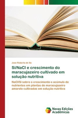 Si/NaCl e crescimento do maracujazeiro cultivado em soluo nutritiva 1