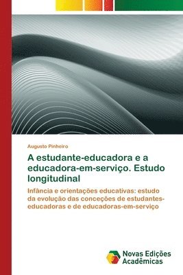 A estudante-educadora e a educadora-em-servio. Estudo longitudinal 1