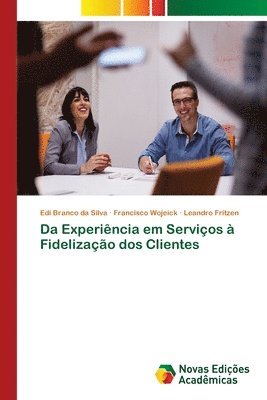 bokomslag Da Experincia em Servios  Fidelizao dos Clientes