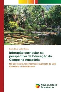 bokomslag Interao curricular na perspectiva da Educao do Campo na Amaznia