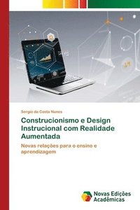 bokomslag Construcionismo e Design Instrucional com Realidade Aumentada
