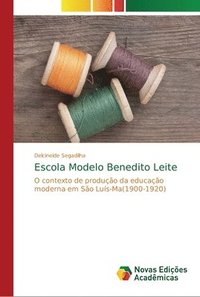 bokomslag Escola Modelo Benedito Leite