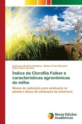 ndice de Clorofila Falker e caractersticas agronmicas do milho 1