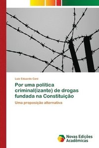 bokomslag Por uma poltica criminal(izante) de drogas fundada na Constituio