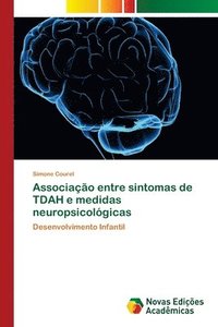 bokomslag Associao entre sintomas de TDAH e medidas neuropsicolgicas