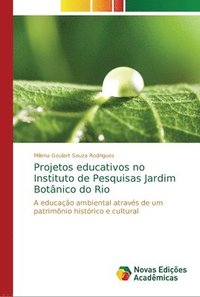 bokomslag Projetos educativos no Instituto de Pesquisas Jardim Botnico do Rio