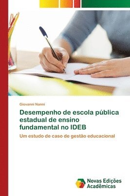 Desempenho de escola publica estadual de ensino fundamental no IDEB 1