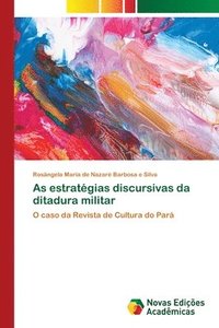 bokomslag As estrategias discursivas da ditadura militar