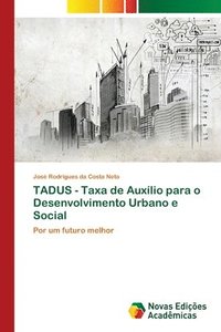 bokomslag TADUS - Taxa de Auxlio para o Desenvolvimento Urbano e Social