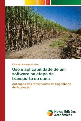 bokomslag Uso e aplicabilidade de um software na etapa de transporte da cana