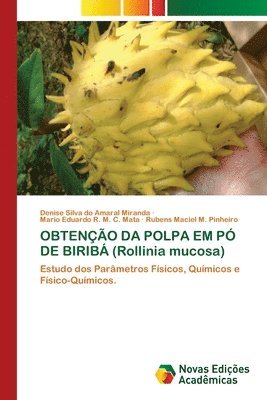 OBTENO DA POLPA EM P DE BIRIB (Rollinia mucosa) 1