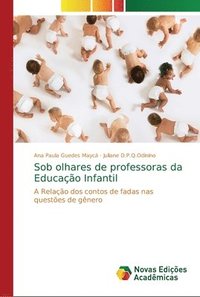 bokomslag Sob olhares de professoras da Educao Infantil
