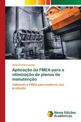 Aplicao da FMEA para a otimizao de planos de manuteno 1