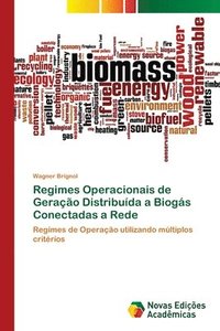 bokomslag Regimes Operacionais de Geracao Distribuida a Biogas Conectadas a Rede