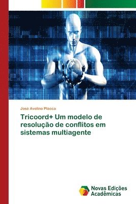 Tricoord+ Um modelo de resolucao de conflitos em sistemas multiagente 1