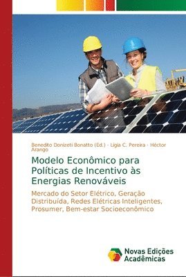 Modelo Economico para Politicas de Incentivo as Energias Renovaveis 1