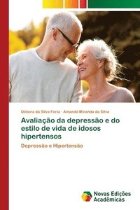 bokomslag Avaliao da depresso e do estilo de vida de idosos hipertensos