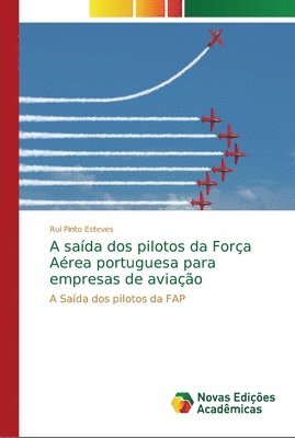 A saida dos pilotos da Forca Aerea portuguesa para empresas de aviacao 1