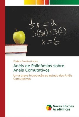 Anis de Polinmios sobre Anis Comutativos 1