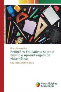 bokomslag Reflexes Educativas sobre o Ensino e Aprendizagem de Matemtica