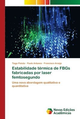 Estabilidade trmica de FBGs fabricadas por laser femtosegundo 1